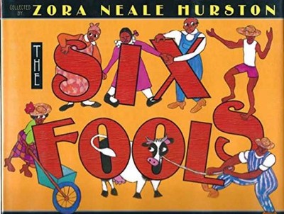 The Six Fools - Hardcover, by Hurston Zora Neale; Thomas Joyce Carol - Very Good