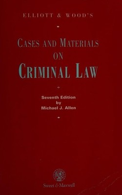 Elliott & Wood's Cases and Materials on Criminal Law, Michael J. Allen, Good Boo