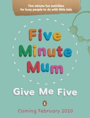 Give Me Five 5 minute easy fun games by Daisy Upton