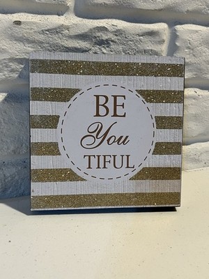 Be-You-Tiful Hanging Art.   White W/Gold Glitter.  6''x6''.  Super Cute