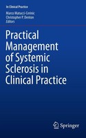 Practical Management Of Systemic Sclerosis In Clinical Practice Christopher P. D