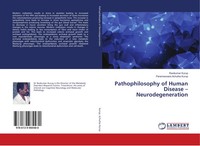 Ravikumar Kurup (U. A.) | Pathophilosophy Of Human Disease - Neurodegeneration