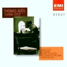 Debut - Thomas Ades (Living Toys) von Stenz, ...