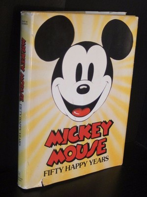 Mickey Mouse: Fifty Happy Years by Walt Disney Productions