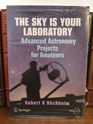 The Sky Is Your Laboratory: Advanced Astronomy Projects for Amateurs (Paperback