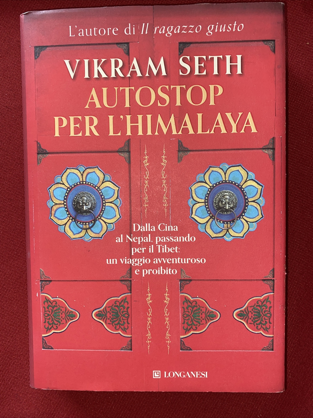 AUTOSTOP PER L'HIMALAYA - VIKRAM SETH  - 1a Edizione Longanesi 2014