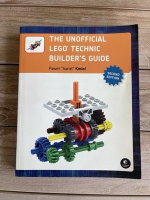 Unofficial LEGO Technic Builder's Guide, 2nd Edition by Pawel Sariel Kmiec...