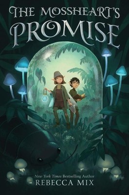 The Mossheart's Promise | Rebecca Mix | englisch