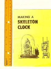 Making a Skeleton Clock by Paul N. Hasluck - Small Booklet - 1982