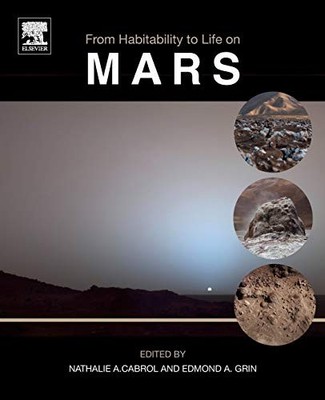 FROM HABITABILITY TO LIFE ON MARS By Nathalie A. Cabrol & Edmond A. Grin