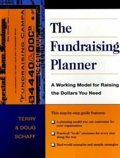 The Fundraising Planner: A Working - Paperback, by Schaff Terry; Schaff - Good