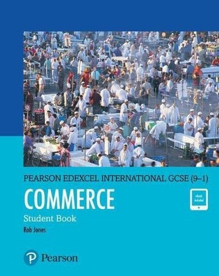 Rob Jones Pearson Edexcel International GCSE (9 1) Commerc (Mixed Media Product)