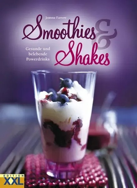 Smoothies & Shakes | Gesunde Und Belebende Powerdrinks | Joanna Farrow | Deutsch-image