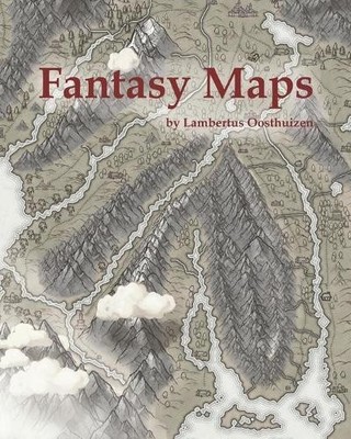 Lambertus Daniel Oosthuizen Fantasy Maps (Paperback) Fantasy Maps