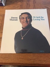 Danny Thomas: Ill Still Be Loving You Sealed NEW Album
