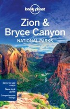 Lonely Planet Zion & Bryce Canyon National Parks (Travel Guide) - GOOD