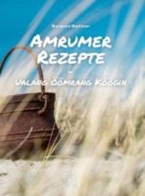 Thumbnail - Amrumer Rezepte: Ualang Öömrang Köögin Marianne Martinen