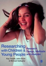 Michael Gallagher Kay Tisdall  Researching with Children (Paperback) (UK IMPORT)