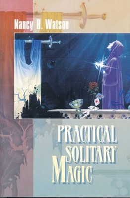Practical Solitary Magic - Paperback By Watson, Nancy B. - VERY GOOD