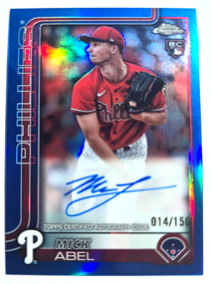 2025 TOPPS CHROME MICK ABEL AUTO BLUE REFRACTOR 014/150 RA-MA