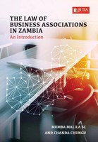The Law Of Business Associations In Zambia An Introduction Mumba Malila (U. A.)
