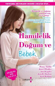 Hamilelik, Dogum ve Bebek von Simkin, Penny, Whalle... | Buch | Zustand sehr gut
