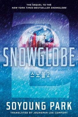 Snowglobe 2 | Soyoung Park | Englisch | Taschenbuch | The Snowglobe Duology