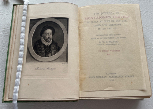 The Journal of Montaigne's Travels in Italy Volumes 1 & 2, John Murray, 1903 - Picture 18 of 18