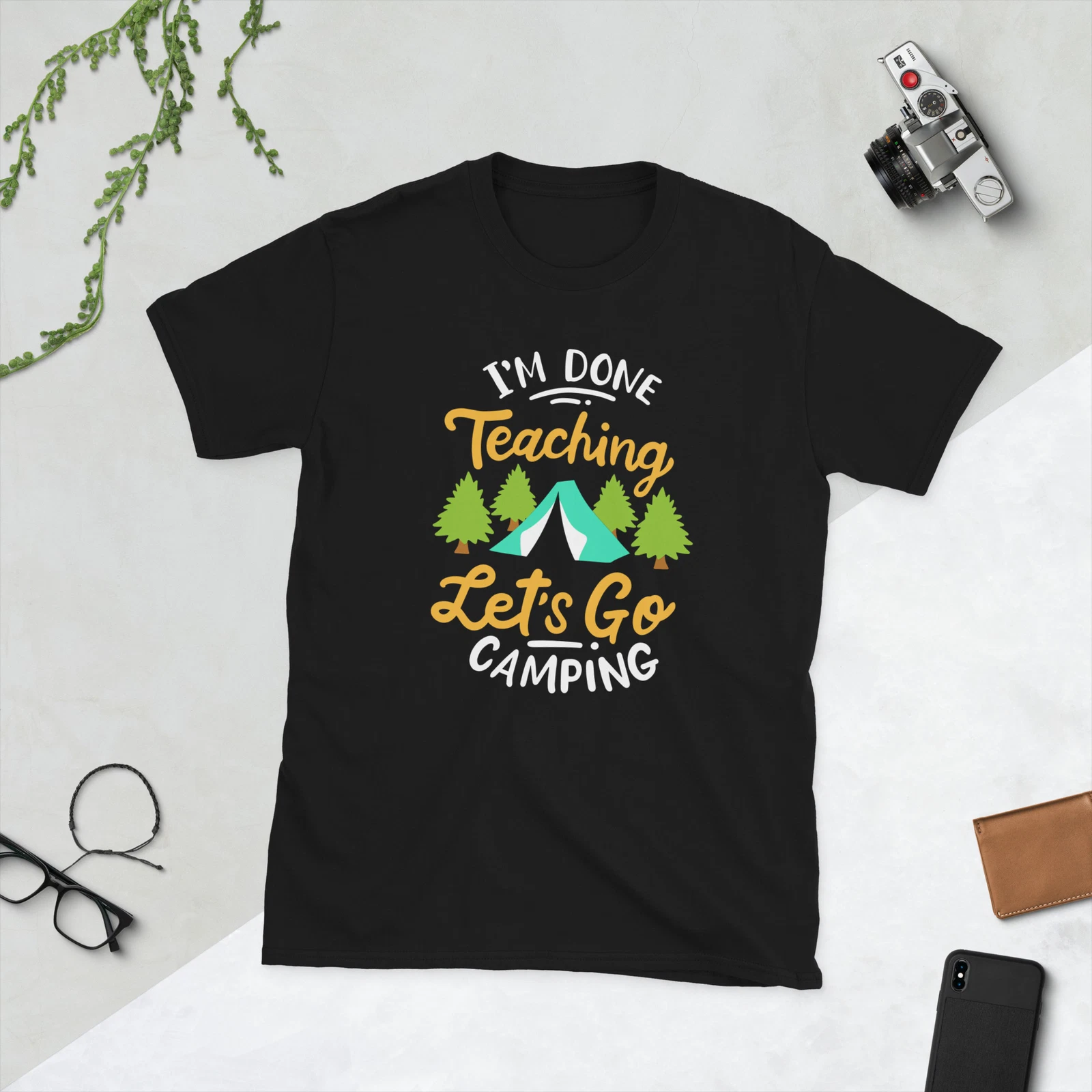 I'm Done Teaching Let's Go Camping Retire RVCamper Campfire T Shirt