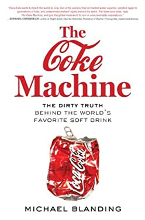 La Máquina De Coca-Cola: La Sucia Verdad Detrás De La Favorita Del Mundo