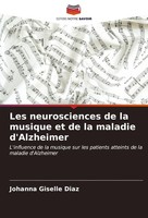 Les Neurosciences De La Musique Et De La Maladie D'alzheimer Johanna Giselle Dia