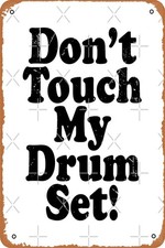 Don't Touch My Drum Set Tin Metal Signs Home D&eacute;cor Funny Drummer Wall for Home,