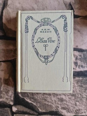 L'Eau Vive | MASON A. E. W | Guter Zustand