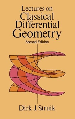 Lectures on Classical Differential ..., Struik, Dirk J.