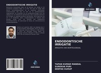 Endodontische Irrigatie Tapan Kumar Mandal
