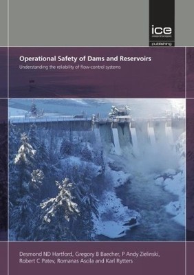Operational Safety of Dams and Reservoirs: Understanding the reliability of flow