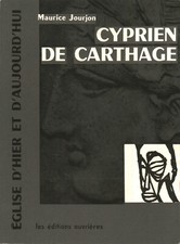 Cyprien de Carthage - Maurice Jourjon (Les Editions Ouvrières) [1957]