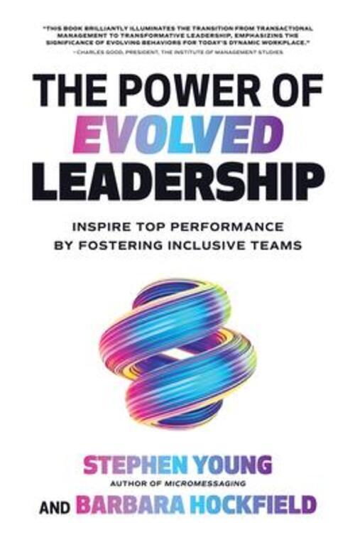 Thumbnail - The Power Of Evolved Leadership: Inspire Top Performance By