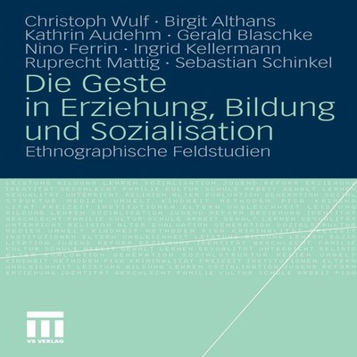 Die Geste in Erziehung Bildung und Sozialisation Ethnographische