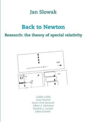 Back To Newton: Research: The Theory Of Special Relativity