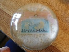 3 1/2" diameter "I Love you Mother" glass paperweight