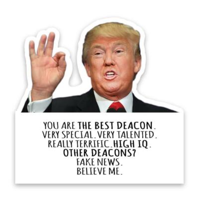 Gift Sticker : DEACON Funny Trump Best Birthday Christmas Jobs