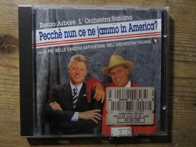 Renzo Arbor LÓrchestra Italiana CD Pecche nun ce ne jammo in America?