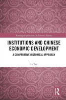Institutions And Chinese Economic Development A Comparative Historical Approach