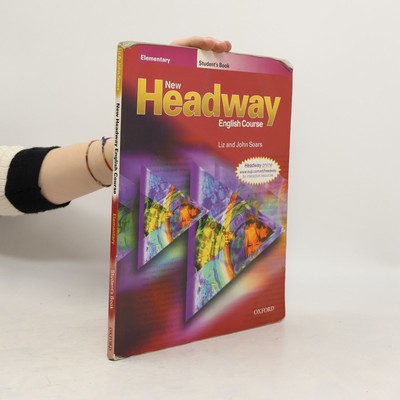 New Headway English Course. Elementary. Student's Book  |  Liz Soars