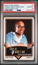 2003 Ultra WNBA Who I Am Teresa Weatherspoon PSA 10 New York Liberty 