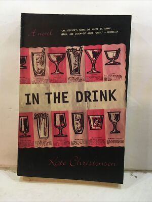 In The Drink - Kate Christensen (2000, Paperback)