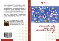Une Approche Multi-Agents Pour La Composition De Services Web Amine Louati