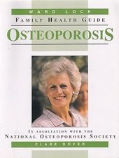 Osteoporosis (Ward Lock Family Health Guides), Very Good Books
