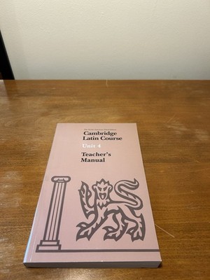 Cambridge Latin Course Unit Four North American Fourth Edition, Teachers Manual￼